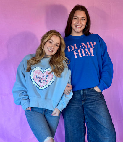 DUMP HIM- royal blue